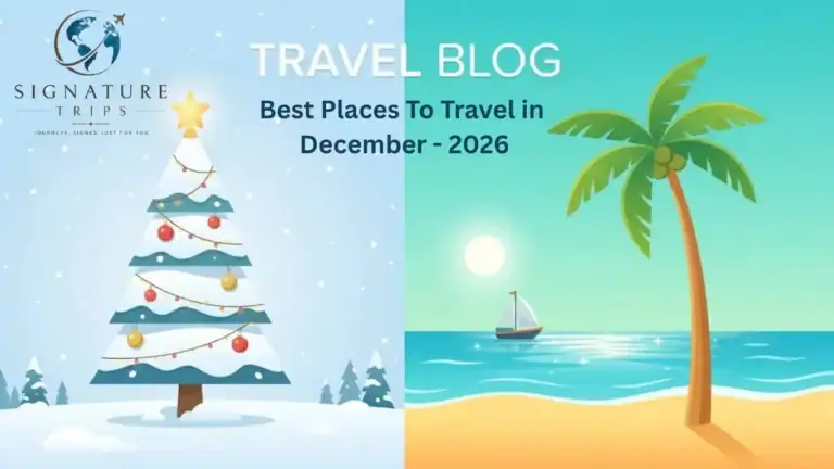 Best Places To Travel in December - 2026